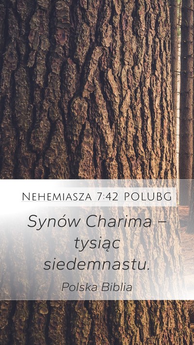 Nehemiasza 7:42 POLUBG Mobile Phone Wallpaper - Synów Charima – tysiąc - Mobile Bible Verse Wallpaper