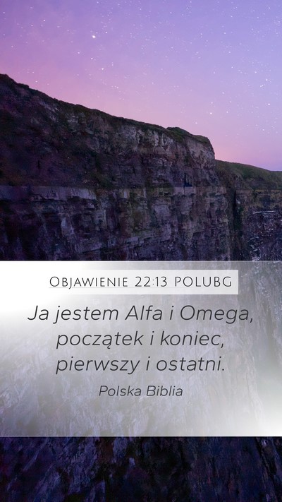Objawienie 22:13 POLUBG Bible Verse Image