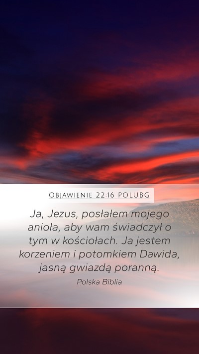 Objawienie 22:16 POLUBG Bible Verse Image