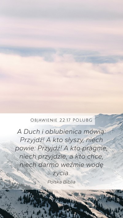 Objawienie 22:17 POLUBG Bible Verse Image