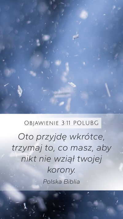 Objawienie 3:11 POLUBG Bible Verse Image