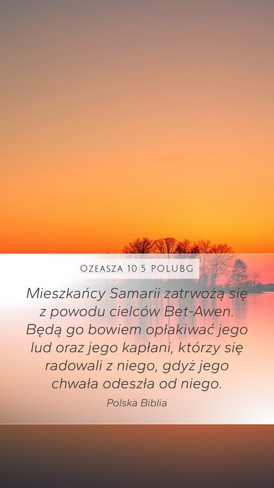Ozeasza 10:5 POLUBG Bible Verse Image
