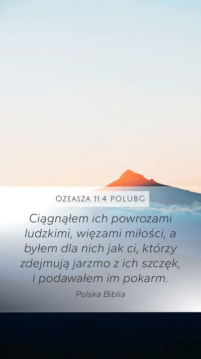 Ozeasza 11:4 POLUBG Mobile Phone Wallpaper - Ciągnąłem ich powrozami ludzkimi, więzami - Mobile Bible Verse Wallpaper