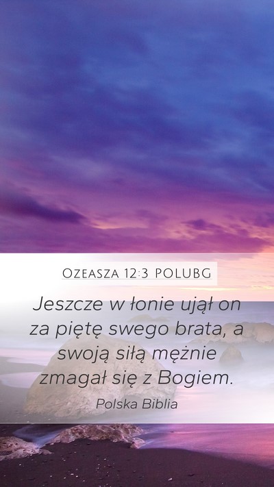 Ozeasza 12:3 POLUBG Bible Verse Image