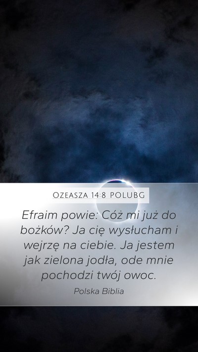 Ozeasza 14:8 POLUBG Bible Verse Image