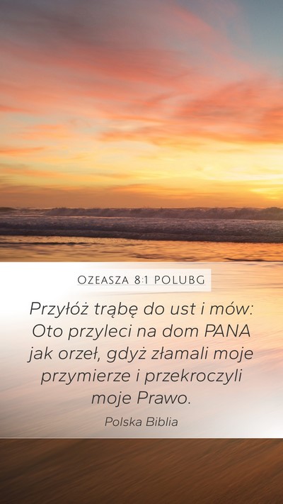 Ozeasza 8:1 POLUBG Bible Verse Image