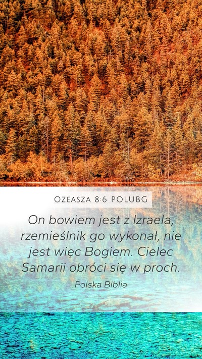 Ozeasza 8:6 POLUBG Bible Verse Image