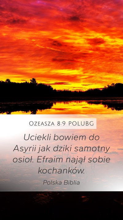 Ozeasza 8:9 POLUBG Bible Verse Image