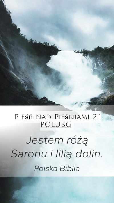 Pieśń nad Pieśniami 2:1 POLUBG Bible Verse Image