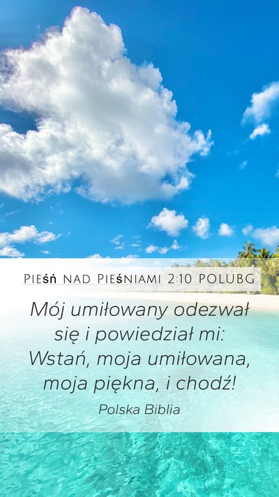Pieśń nad Pieśniami 2:10 POLUBG Bible Verse Image