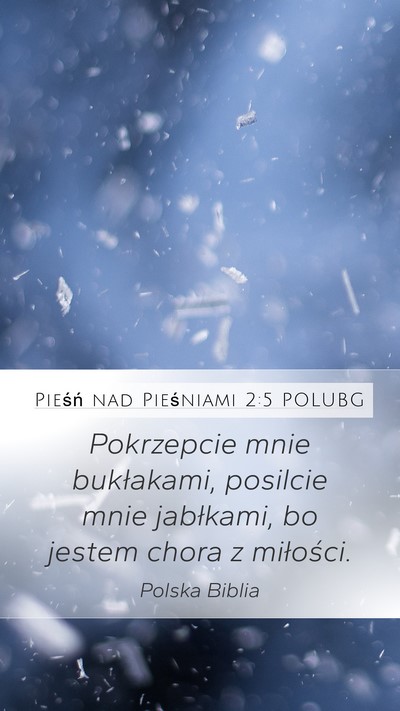 Pieśń nad Pieśniami 2:5 POLUBG Bible Verse Image