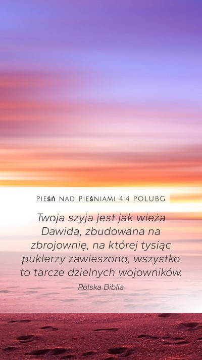 Pieśń nad Pieśniami 4:4 POLUBG Bible Verse Image