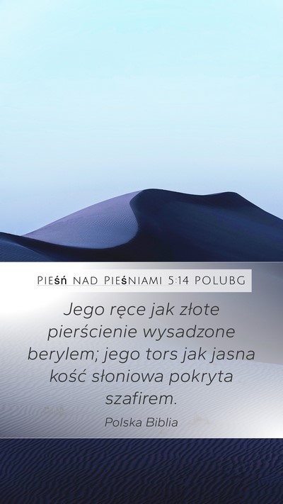 Pieśń nad Pieśniami 5:14 POLUBG Bible Verse Image