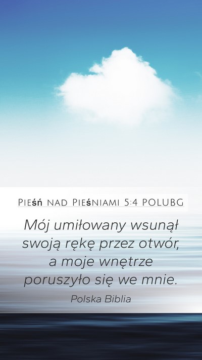 Pieśń nad Pieśniami 5:4 POLUBG Mobile Phone Wallpaper - Mój umiłowany wsunął swoją rękę przez - Mobile Bible Verse Wallpaper