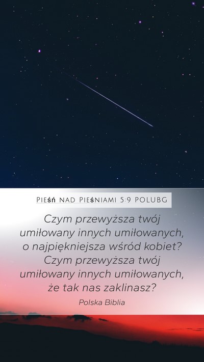 Pieśń nad Pieśniami 5:9 POLUBG Bible Verse Image