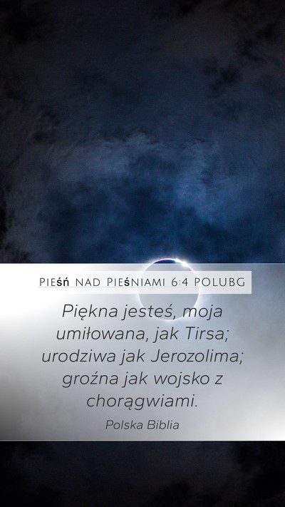 Pieśń nad Pieśniami 6:4 POLUBG Bible Verse Image