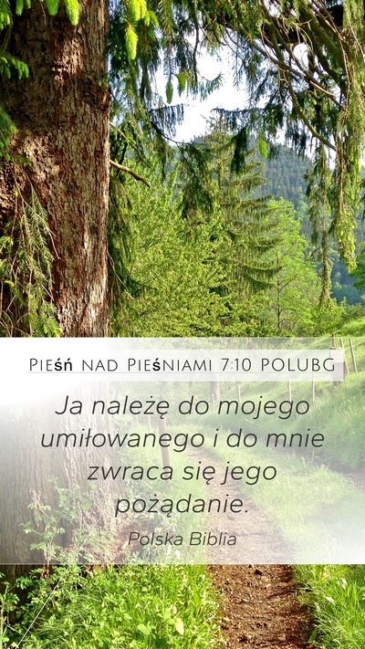 Pieśń nad Pieśniami 7:10 POLUBG Bible Verse Image