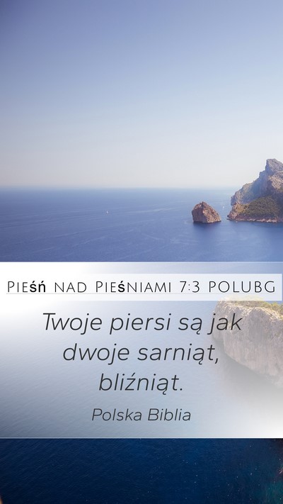Pieśń nad Pieśniami 7:3 POLUBG Bible Verse Image