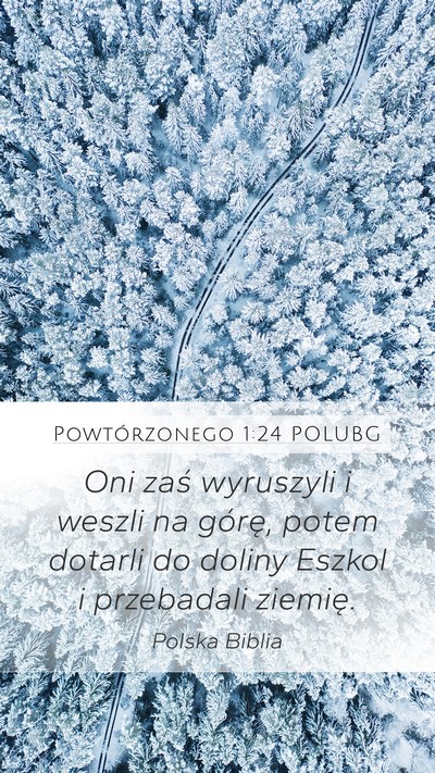 Powtórzonego 1:24 POLUBG Bible Verse Image