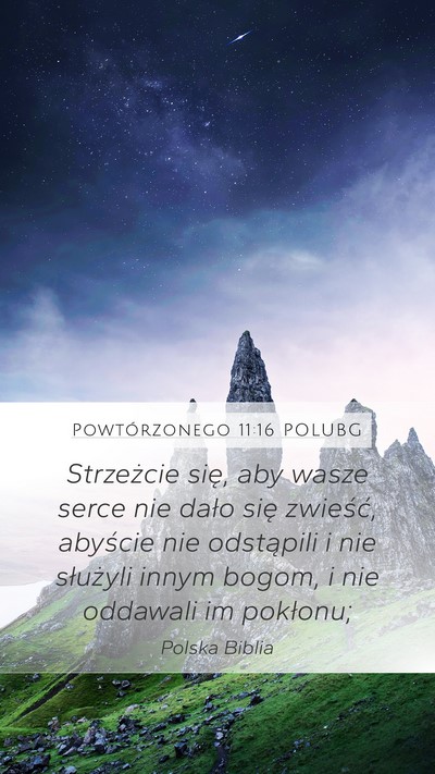 Powtórzonego 11:16 POLUBG Mobile Phone Wallpaper - Strzeżcie się, aby wasze serce nie dało się - Mobile Bible Verse Wallpaper
