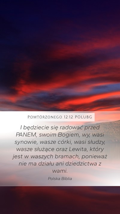 Powtórzonego 12:12 POLUBG Bible Verse Image