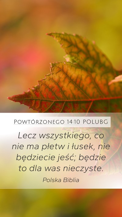 Powtórzonego 14:10 POLUBG Mobile Phone Wallpaper - Lecz wszystkiego, co nie ma płetw i łusek, nie - Mobile Bible Verse Wallpaper