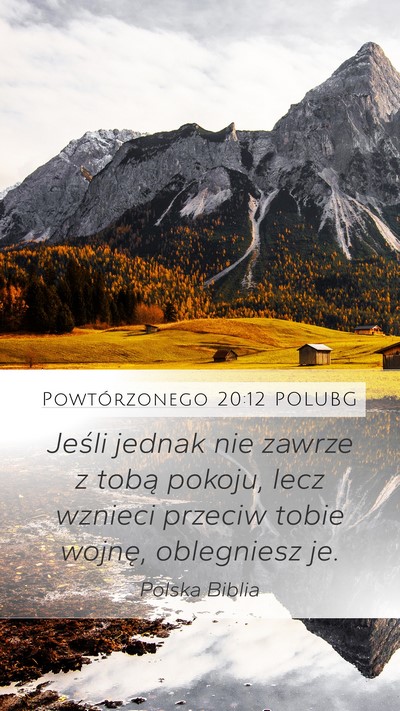 Powtórzonego 20:12 POLUBG Mobile Phone Wallpaper - Jeśli jednak nie zawrze z tobą pokoju, lecz - Mobile Bible Verse Wallpaper