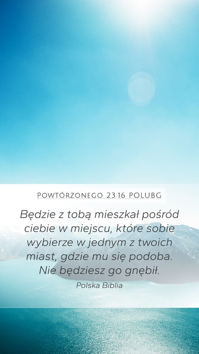 Powtórzonego 23:16 POLUBG Mobile Phone Wallpaper - Będzie z tobą mieszkał pośród ciebie w - Mobile Bible Verse Wallpaper