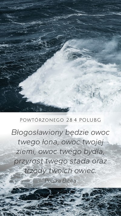 Powtórzonego 28:4 POLUBG Mobile Phone Wallpaper - Błogosławiony będzie owoc twego łona, owoc - Mobile Bible Verse Wallpaper