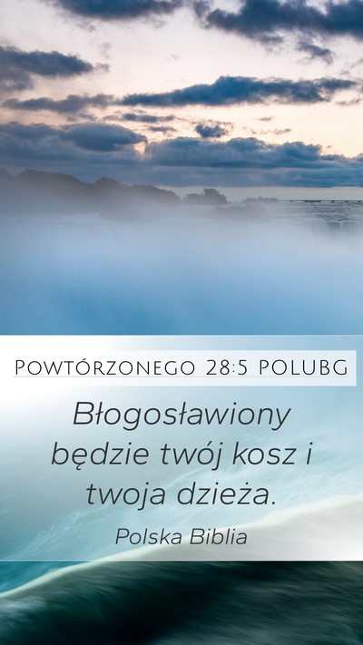 Powtórzonego 28:5 POLUBG Mobile Phone Wallpaper - Błogosławiony będzie twój kosz i twoja - Mobile Bible Verse Wallpaper