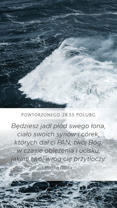 Powtórzonego 28:53 POLUBG Bible Verse Image