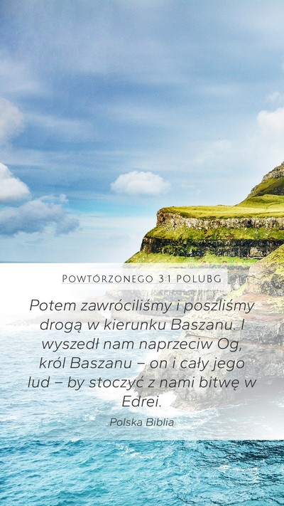 Powtórzonego 3:1 POLUBG Mobile Phone Wallpaper - Potem zawróciliśmy i poszliśmy drogą w - Mobile Bible Verse Wallpaper