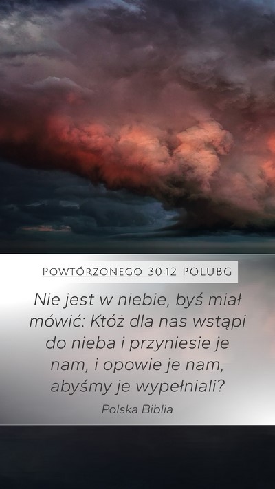 Powtórzonego 30:12 POLUBG Bible Verse Image