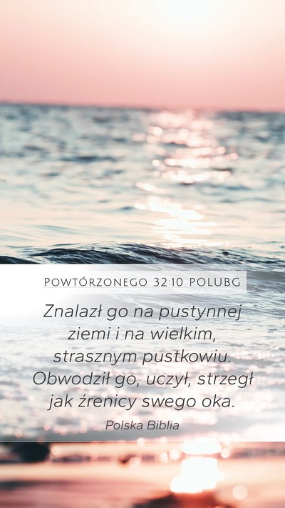 Powtórzonego 32:10 POLUBG Bible Verse Image