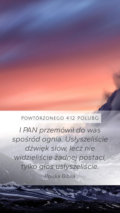 Powtórzonego 4:12 POLUBG Mobile Phone Wallpaper - I PAN przemówił do was spośród ognia. - Mobile Bible Verse Wallpaper