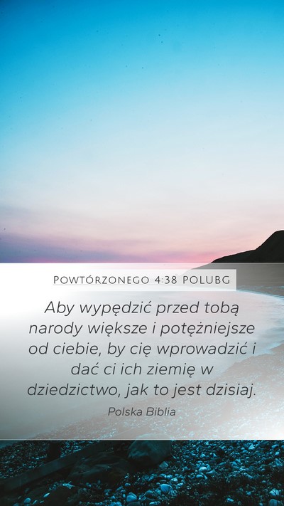 Powtórzonego 4:38 POLUBG Bible Verse Image