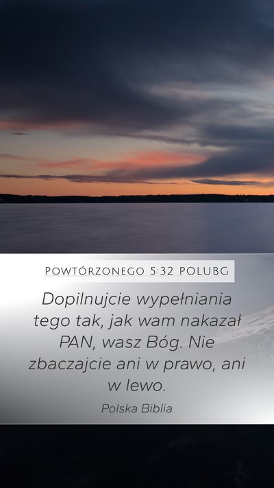 Powtórzonego 5:32 POLUBG Bible Verse Image