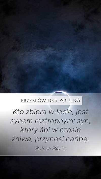 Przysłów 10:5 POLUBG Bible Verse Image