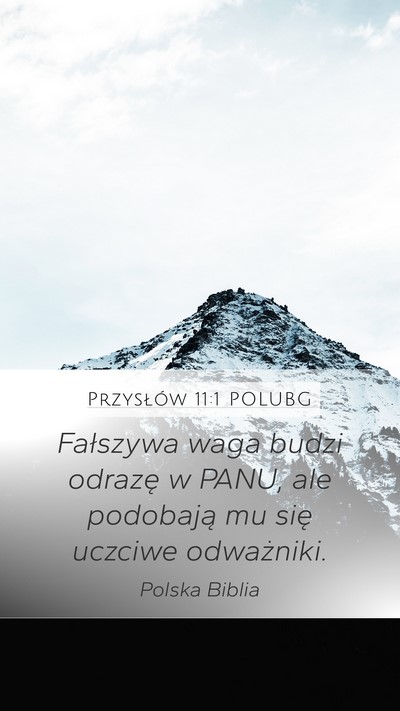 Przysłów 11:1 POLUBG Mobile Phone Wallpaper - Fałszywa waga budzi odrazę w PANU, ale - Mobile Bible Verse Wallpaper