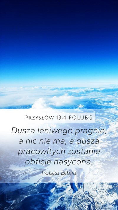 Przysłów 13:4 POLUBG Bible Verse Image