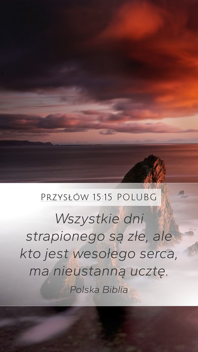 Przysłów 15:15 POLUBG Bible Verse Image