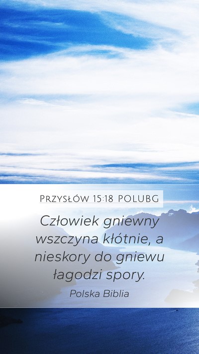 Przysłów 15:18 POLUBG Bible Verse Image