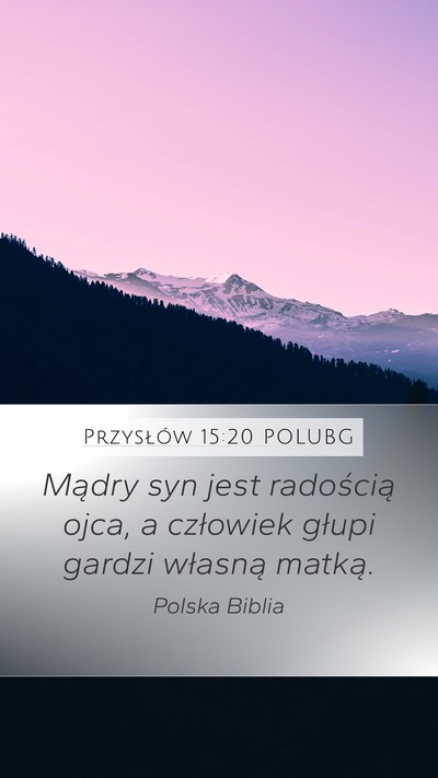 Przysłów 15:20 POLUBG Bible Verse Image