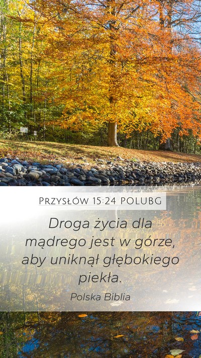 Przysłów 15:24 POLUBG Bible Verse Image