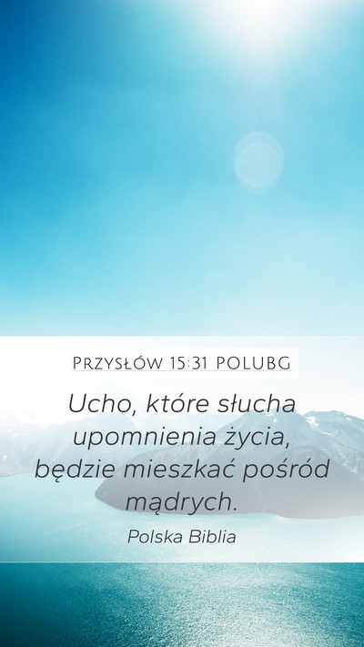Przysłów 15:31 POLUBG Bible Verse Image