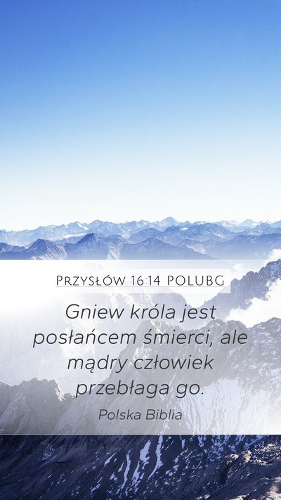 Przysłów 16:14 POLUBG Bible Verse Image