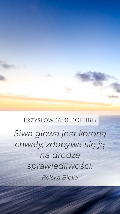 Przysłów 16:31 POLUBG Bible Verse Image