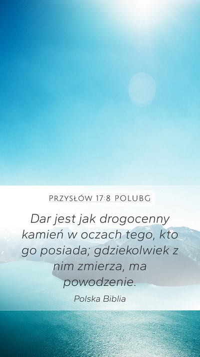 Przysłów 17:8 POLUBG Bible Verse Image