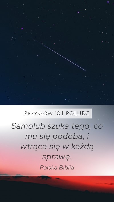 Przysłów 18:1 POLUBG Bible Verse Image