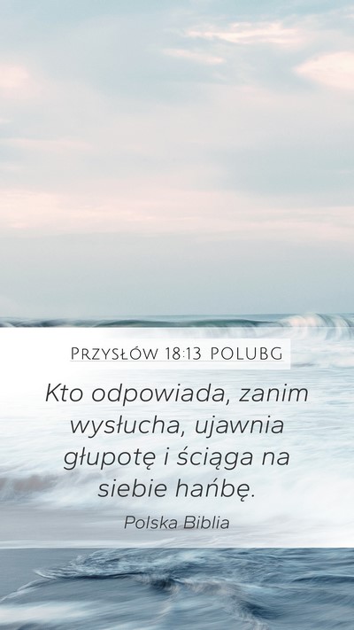 Przysłów 18:13 POLUBG Bible Verse Image